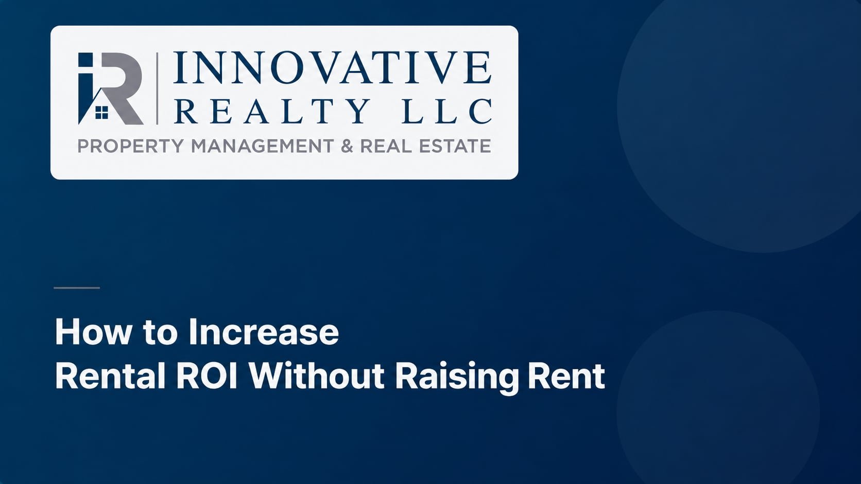 How to Increase Rental ROI Without Raising Rent